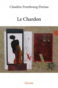 Le chardon de Claudine Frambourg-Deniau